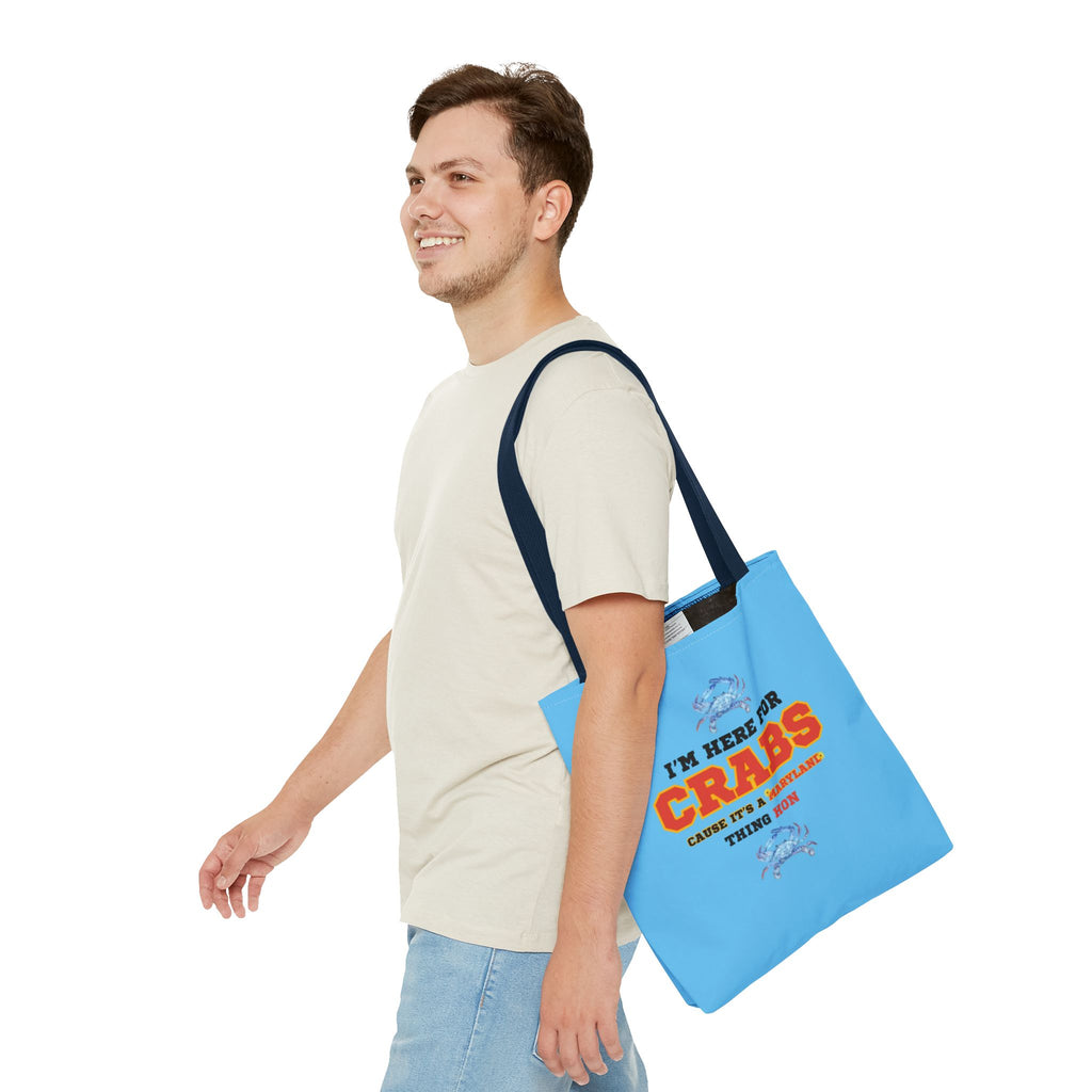 I'm Here For Crabs Tote