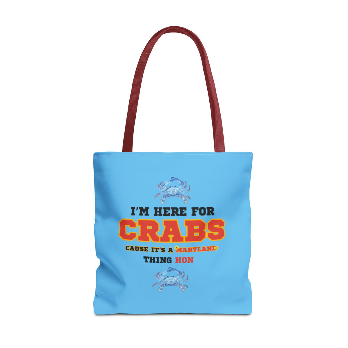 I'm Here For Crabs Tote