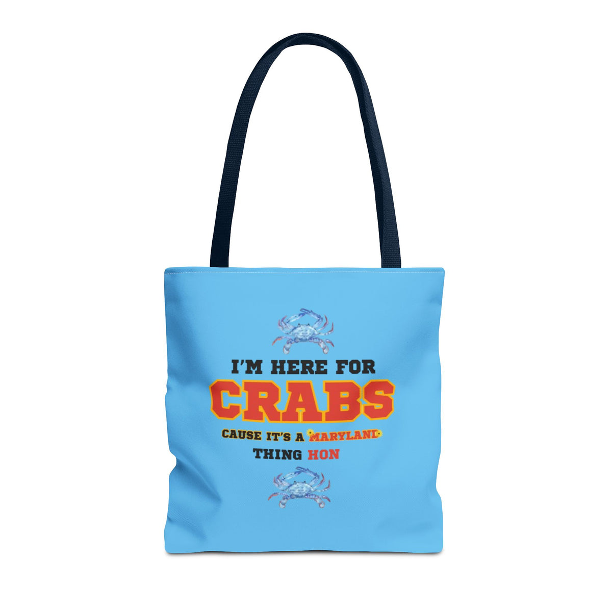 I'm Here For Crabs Tote