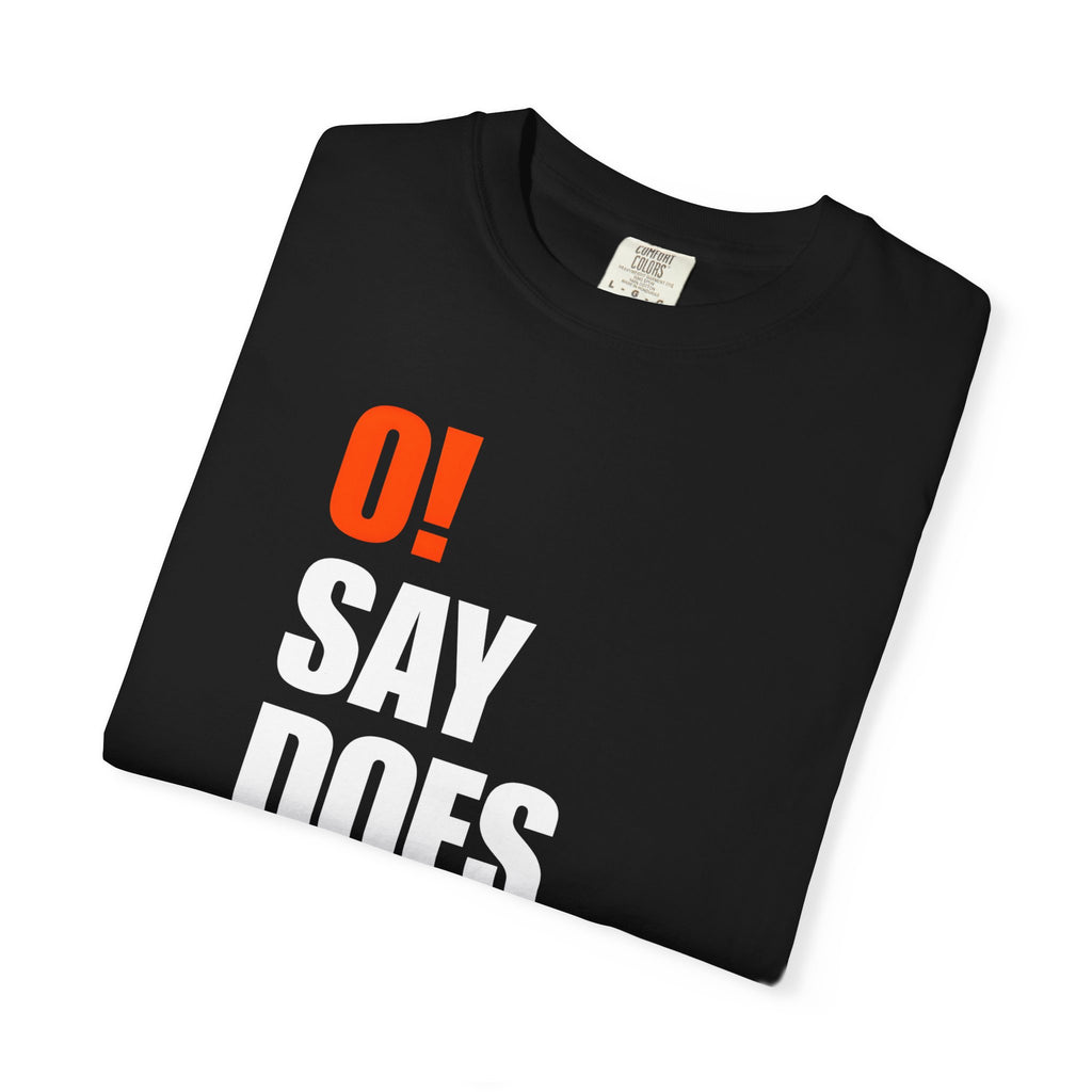 "O! Say Does That..." Camden Fan Tee