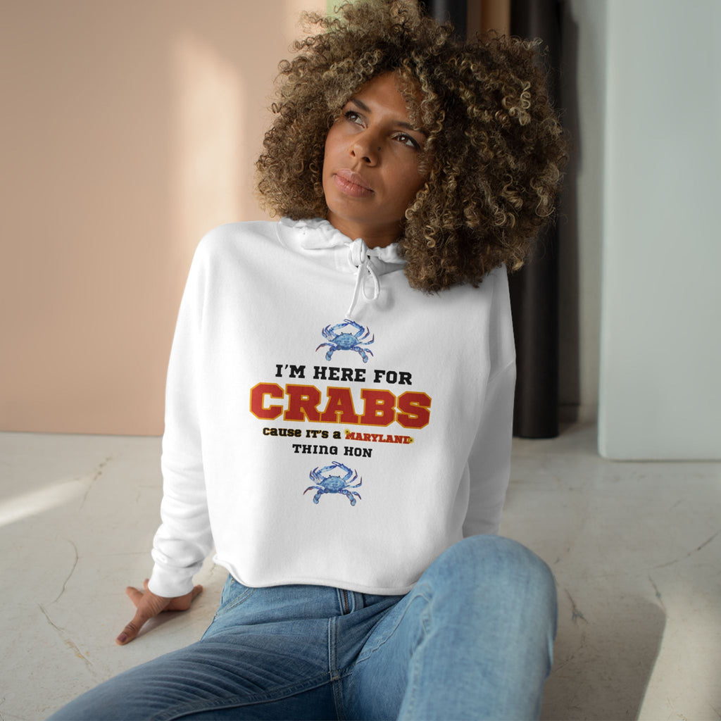I'm Here for Crabs Crop Hoodie | Chesapeake Bay Maryland Seafood Shirt