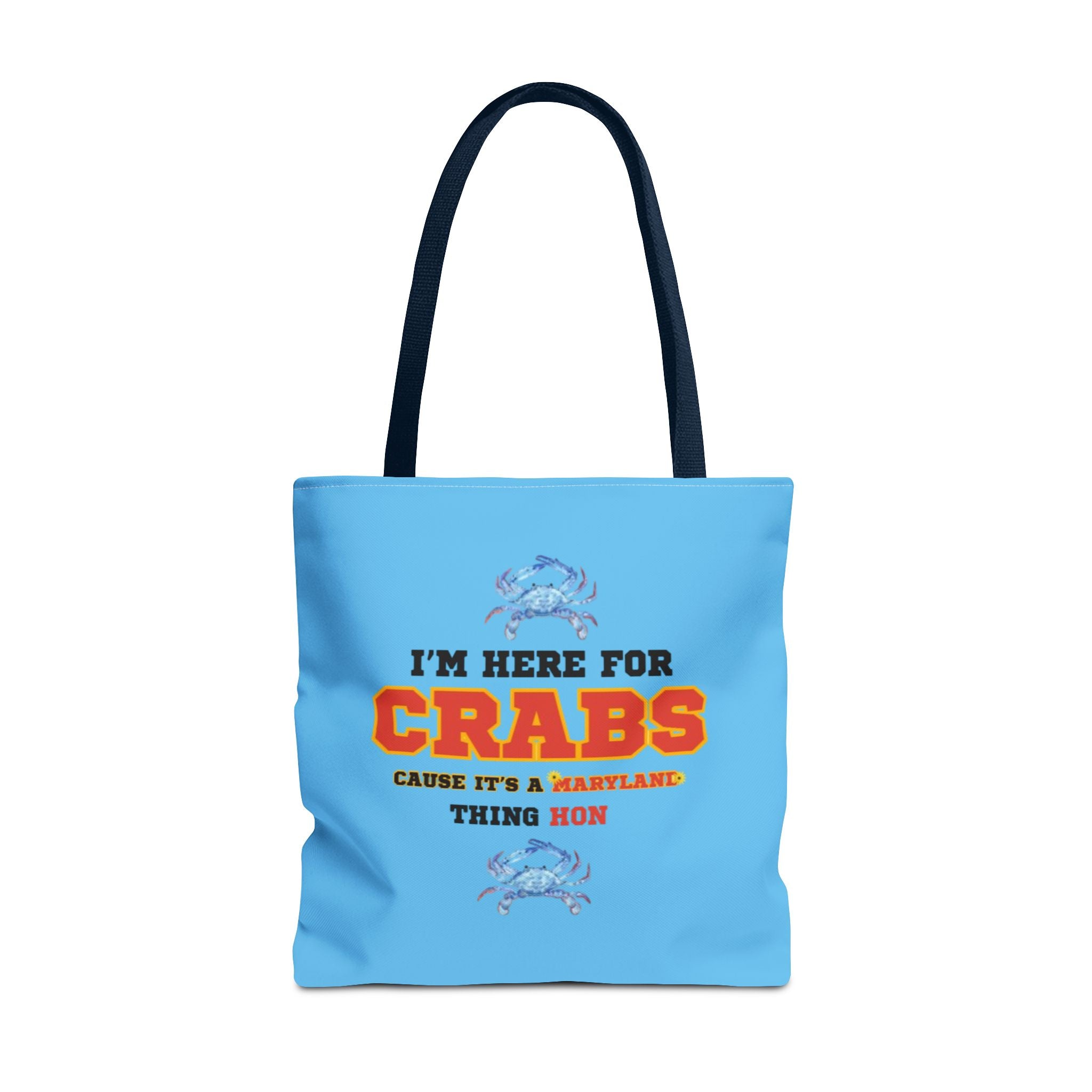 I'm Here For Crabs Tote
