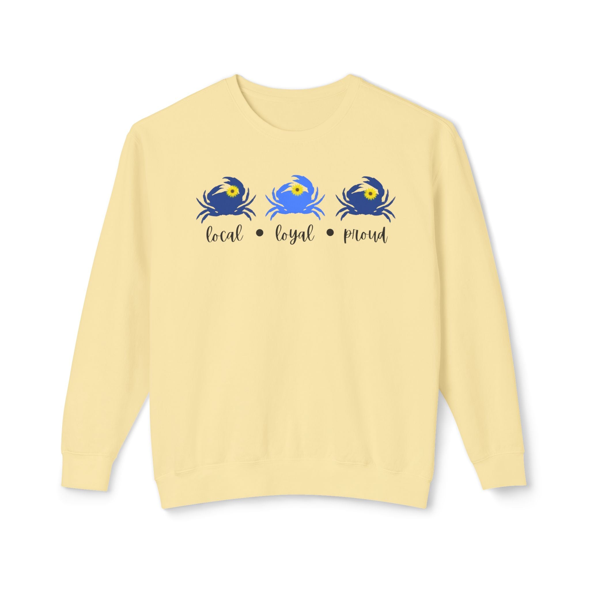 Local, Loyal, Proud Crewneck