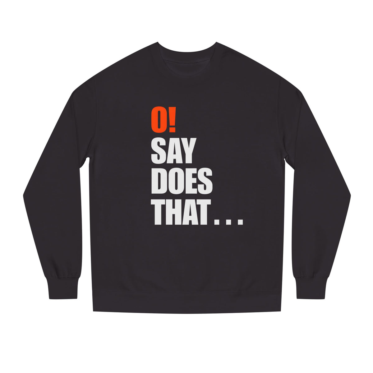 "O! Say Does That…" Camden Fan Crewneck Sweatshirt