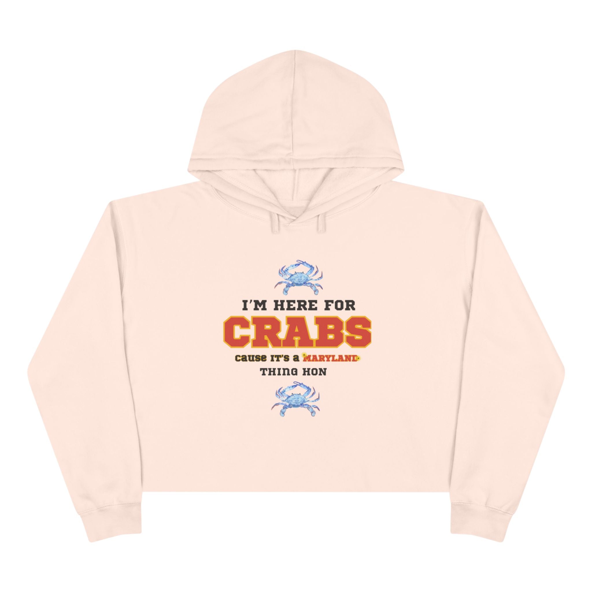 I'm Here for Crabs Crop Hoodie | Chesapeake Bay Maryland Seafood Shirt