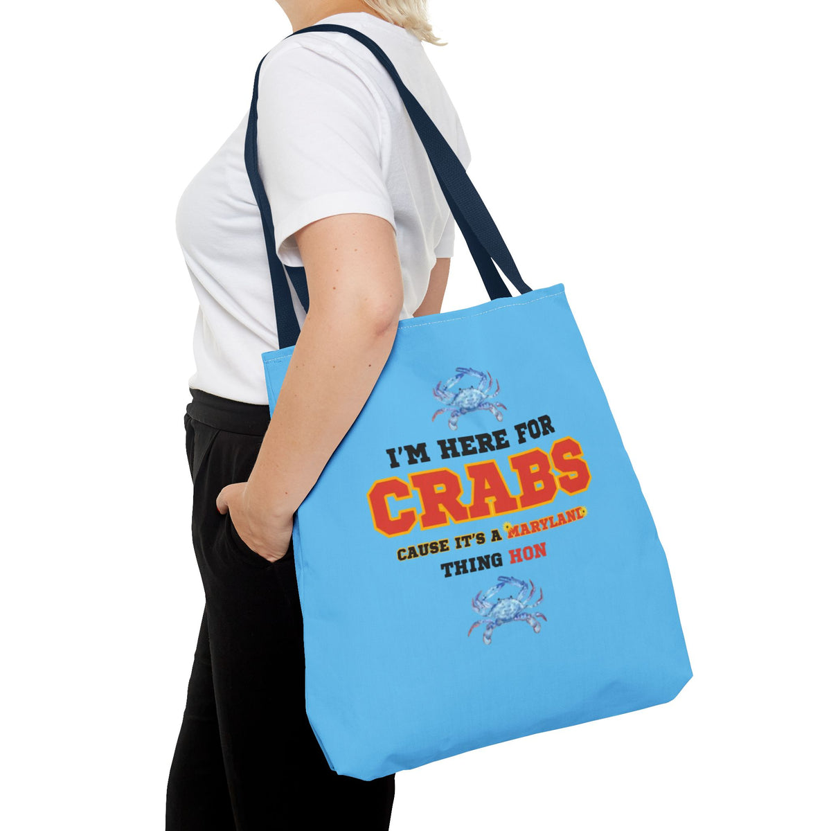 I'm Here For Crabs Tote
