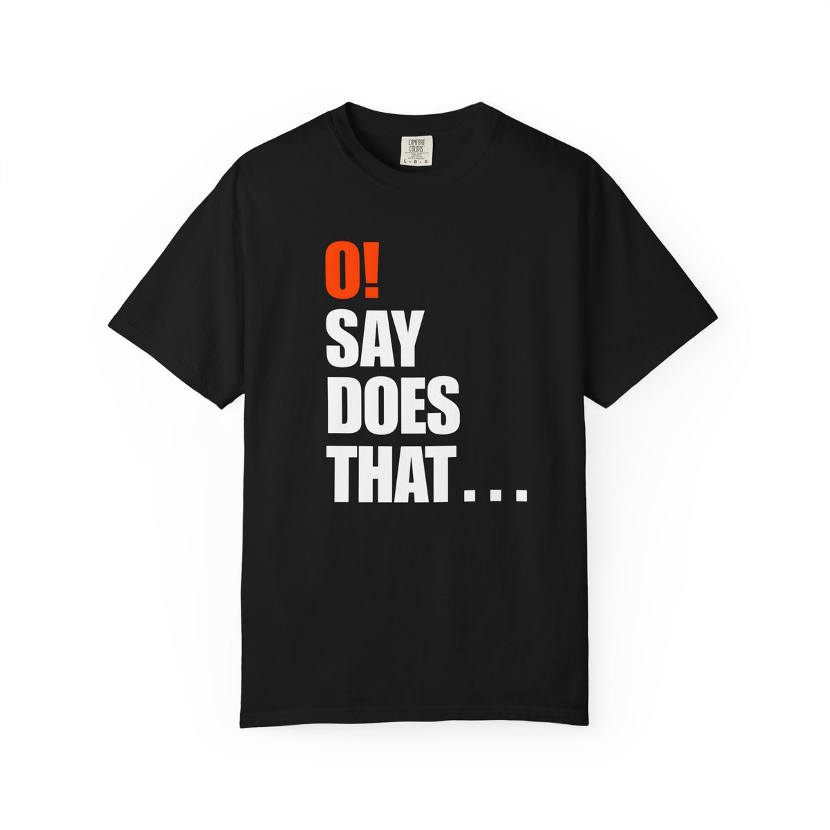 "O! Say Does That..." Camden Fan Tee